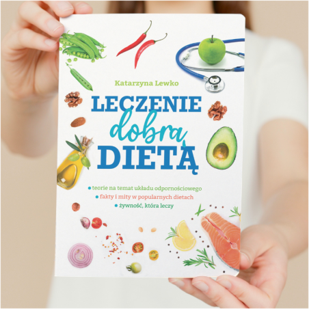 Książka "Leczenie dobrą dietą" Katarzyna Lewko