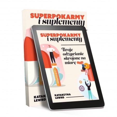 E-book "Superpokarmy i suplementy: odżywianie skrojone na miarę"